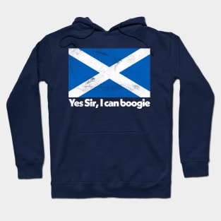 Yes Sir, I Can Boogie / Faded Style Scottish Flag Design Hoodie